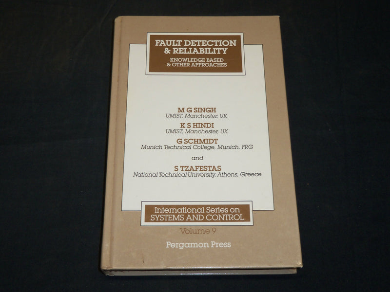 1987 FAULT DETECTION & RELIABILITY BOOK BY M. G. SINGH - VOLUME 9 - KD 5883