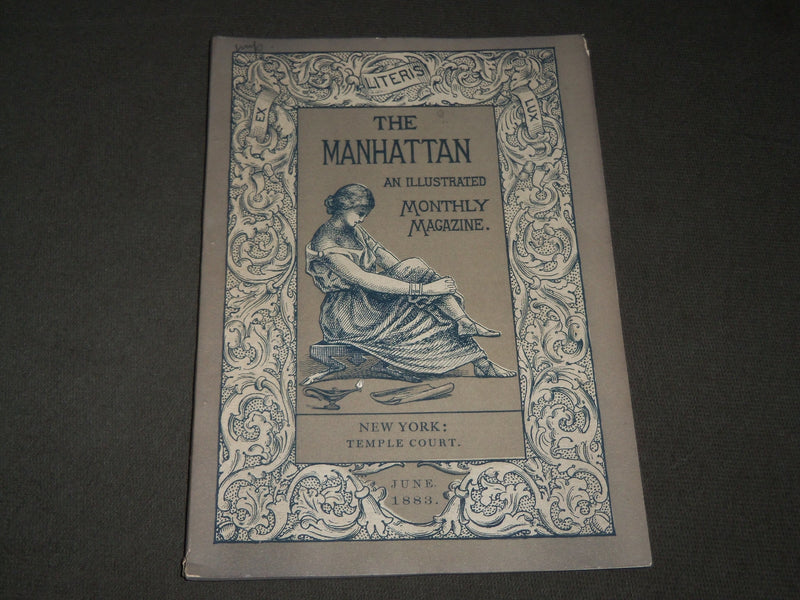 1883 JUNE THE MANHATTAN AN ILLUSTRATED MONTHLY MAGAZINE VOLUME 1 NO. 6 - J 3352