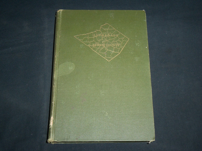 1923 LUTHERANS IN BERKS COUNTY HARDCOVER BOOK - NICE PHOTOS - KD 6907