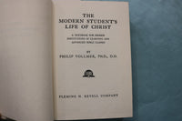 1950's THE MODERN STUDENT'S LIFE OF CHRIST HARDCOVER BOOK BY P. VOLLMER- KD 9636