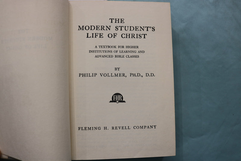 1950's THE MODERN STUDENT'S LIFE OF CHRIST HARDCOVER BOOK BY P. VOLLMER- KD 9636