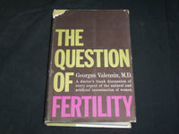 1960 THE QUESTION OF FERTILITY BOOK BY GEORGE'S VALENSIN M. D. - KD 2761M