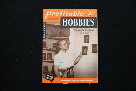 1953 FEB PROFITABLE HOBBIES MAGAZINE - PUTTING WOODLANDS IN BOX COVER - E 10511