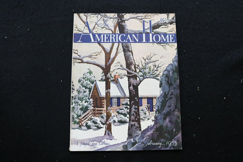 1935 FEBRUARY THE AMERICAN HOME MAGAZINE - LOG CABIN IN WINTER COVER - E 10121