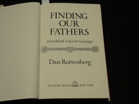 1977 FINDING OUR FATHERS BOOK INSCRIBED BY DAN ROTTENBERG - FIRST EDITION- D 456