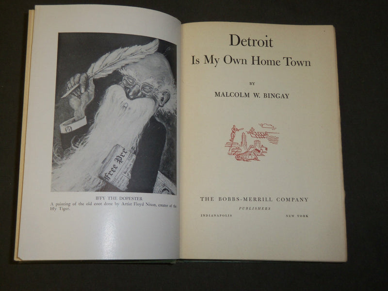1946 DETROIT IS MY OWN HOME TOWN BOOK SIGNED BY MALCOLM W. BINGAY - KD 5357