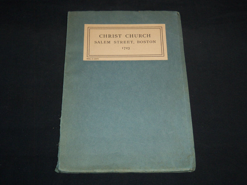 1929 CHRIST CHURCH SALEM ST. BOSTON A GUIDE 1723 BOOK - SOFTCOVER - J 8637