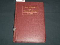 1942 SHIP STRUCTURE AND BLUEPRINT READING HARDCOVER BOOK BY H. L. HEED - KD 2630
