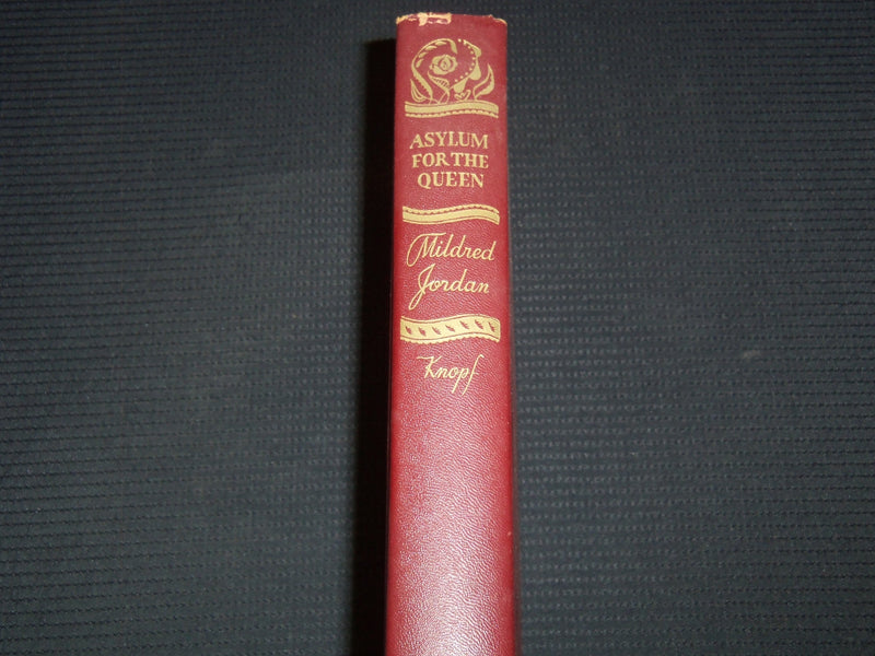 1948 ASYLUM FOR THE QUEEN HARDCOVER BOOK BY MILDRED JORDAN - KD 7945