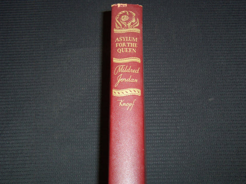 1948 ASYLUM FOR THE QUEEN HARDCOVER BOOK BY MILDRED JORDAN - KD 7945