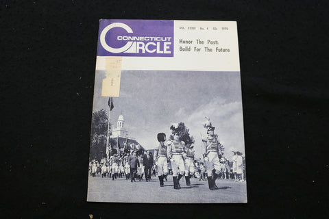 1970 JUL-AUG CONNECTICUT CIRCLE MAGAZINE - HONOR THE PAST COVER - SP 4176E