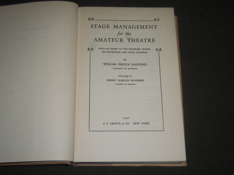 1937 HALSTEAD'S STAGE MANAGEMENT FOR THE AMATEUR THEATRE BY HALSTEAD - KD 4182