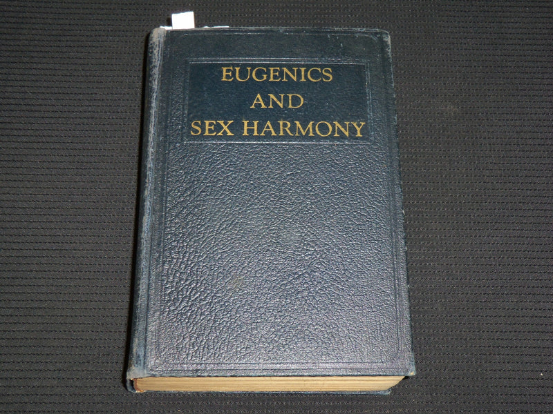 1938 EUGENICS AND SEX HARMONY HARDCOVER BOOK BY HERMAN RUBIN - KD 7522