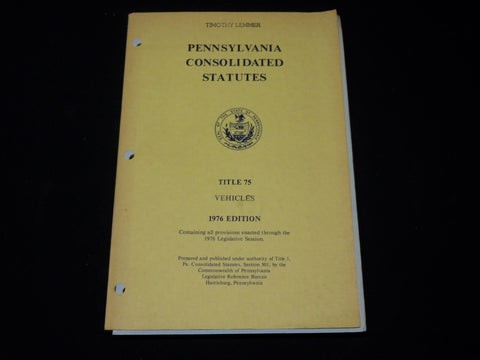 1976 PENNSYLVANIA CONSOLIDATED STATUTES TITLE 75 - LEMMER - VEHICLES - KD 2769T