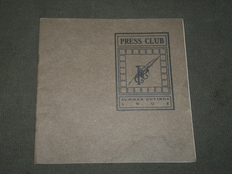 1905 PRESS CLUB OF CHICAGO - SUMMER OUTINGS BOOK - J 3630