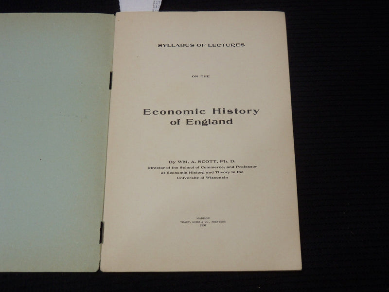 1900 ECONOMIC HISTORY OF ENGLAND BULLETIN- SYLLABUS LECTURES - WISCONSIN- K 2126