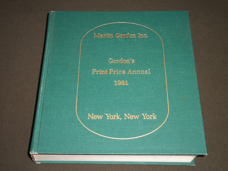 1981 GORDON'S PRINT PRICE ANNUAL BOOK - MARTIN GORDON INC - NEW YORK - KD 3983