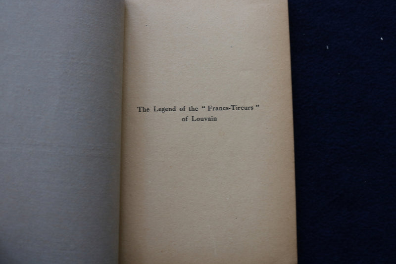 1928 THE LEGEND OF THE FRANCS-TIREURS OF LOUVAIN BY MAYENCE - SOFTCOVER - K 1551
