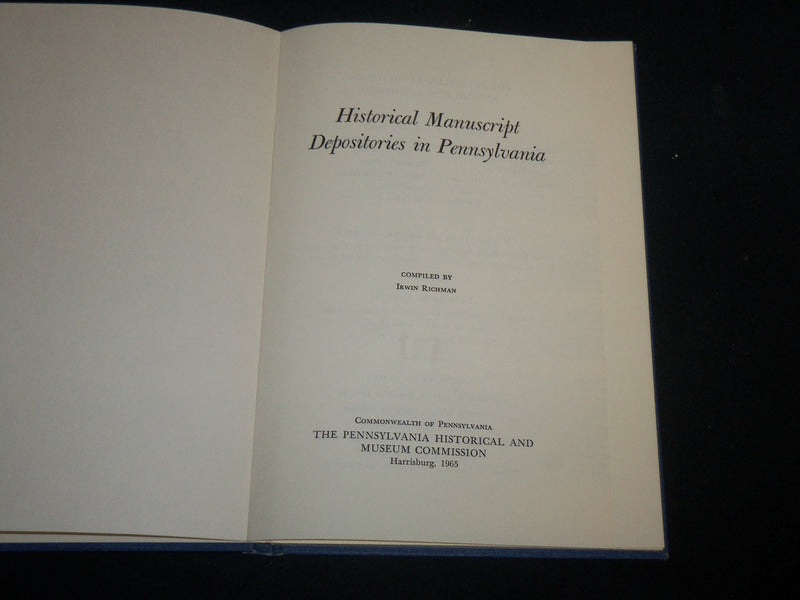 1965 HISTORICAL MANUSCRIPT DEPOSITORIES IN PENNSYLVANIA BOOK - RICHMAN - KD 6726