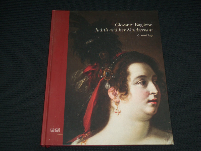 2014 GIOVANNI BAGLIONE JUDITH & HER MAIDSERVANT HARDCOVER BOOK BY PAPI - R 724E