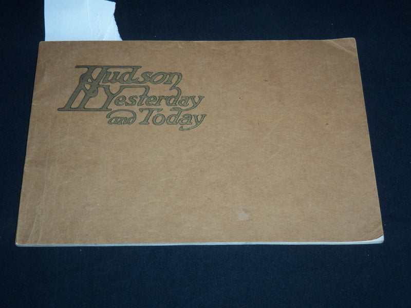 1914 HUDSON YESTERDAY AND TODAY BOOK BY E. F. WORCESTER - REVISED EDN - J 8808