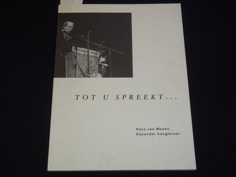 1992 TOT U SPREEKT SOFTCOVER BOOK BY HANS VAN MANEN - DUTCH - KD 5981R