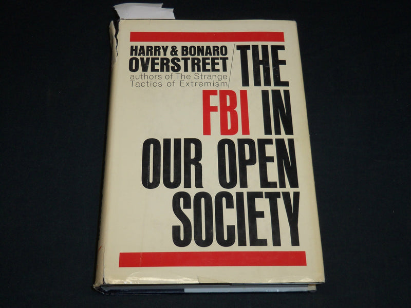 1969 THE FBI IN OUR OPEN SOCIETY BOOK INSCRIBED BY HARRY OVERSTREET - D 529