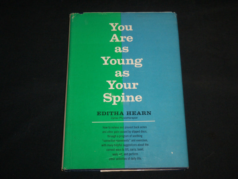 1967 YOU ARE AS YOUNG AS YOUR SPINE HARDCOVER BOOK BY EDITHA HEARN - KD 7195