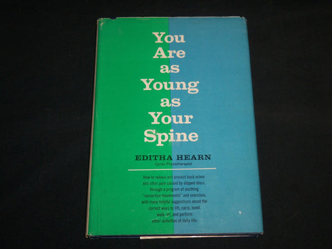 1967 YOU ARE AS YOUNG AS YOUR SPINE HARDCOVER BOOK BY EDITHA HEARN - KD 7195