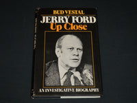 1974 JERRY FORD UP CLOSE HARDCOVER BOOK INSCRIBED BY BUD VESTAL - D 557