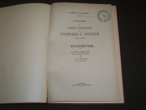 1915 LIBRARY OF CONGRESS CATALOGUE OF FIRST EDITIONS OF STEPHEN FOSTER - KD 3658
