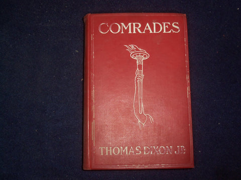 1909 COMRADES HARDCOVER BOOK BY THOMAS DIXON JR. - KD 9041