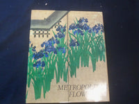 1982 METROPOLITAN FLOWERS HARDCOVER BOOK BY EVERETT FAHY & ALVIN GROSSMAN-R 732X