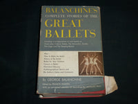 1954 BALANCHINE'S COMPLETE STORIES OF THE GREAT BALLETS HARDCOVER BOOK - KD 7032