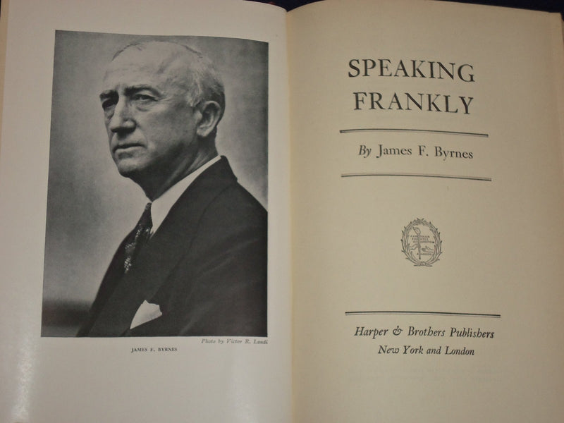 1947 SPEAKING FRANKLY HARDCOVER BOOK BY JAMES F. BYRNES - KD 2591