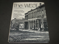 1973 THE WEST - AN AMERICAN EXPERIENCE BOOK EDITED BY DAVID R. PHILLIPS - I 1568