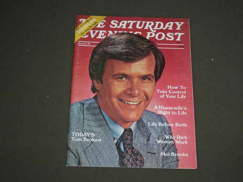 1978 MAY/JUNE THE SATURDAY EVENING POST MAGAZINE - TOM BROKAW COVER - B 4309