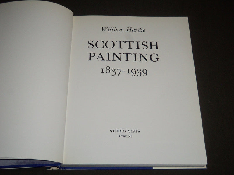 1976 THE SCOTTISH PAINTING 1837-1939 BY WILLIAM HARDIE FIRST EDITION BOOK- I 934