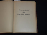 1942 SHIP STRUCTURE AND BLUEPRINT READING HARDCOVER BOOK BY H. L. HEED - KD 2630