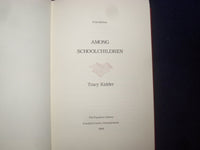 1989 AMONG SCHOOLCHILDREN HARDCOVER BOOK -T. KIDDER-SIGNED 1ST EDITION - KD 8981