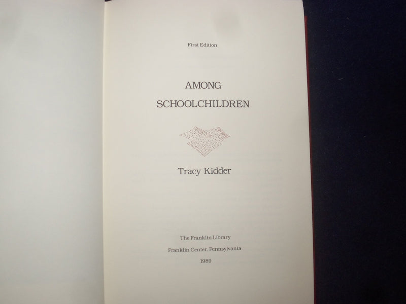 1989 AMONG SCHOOLCHILDREN HARDCOVER BOOK -T. KIDDER-SIGNED 1ST EDITION - KD 8981