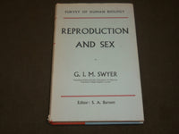 1954 REPRODUCTION AND SEX HARDCOVER BOOK BY G. I. M. SWYER - KD 6172