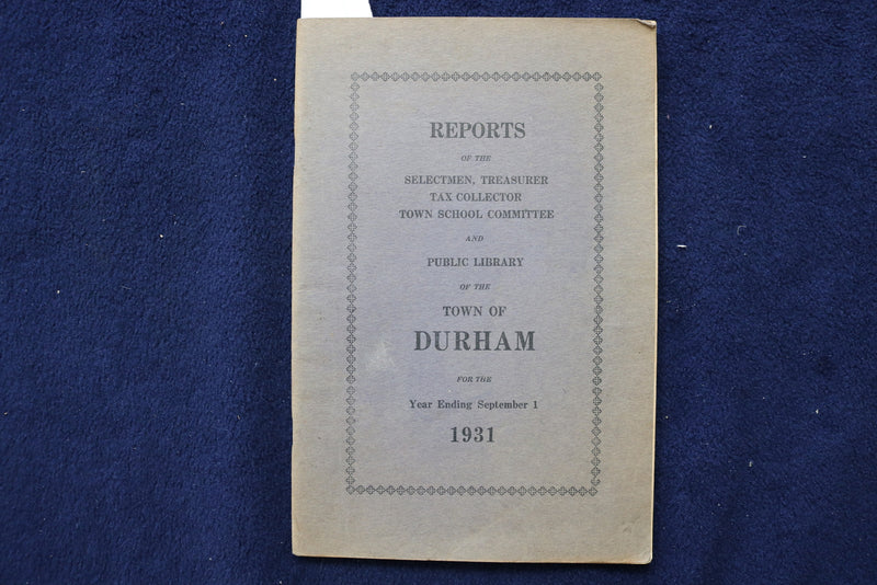 1908-1931 TOWN OF DURHAM, CONNECTICUT TOWN REPORTS-SOFTCOVER - LOT OF 3 - K 1530