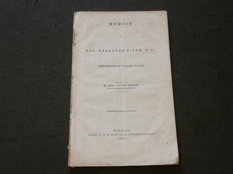 1843 MEMOIR OF REV. EBENEZER FITCH D. D. BOOK BY REV. CALVIN DURFEE - J 6158