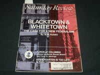 1968 JUNE 15 SATURDAY REVIEW MAGAZINE - BLACKTOWN & WHITETOWN - J 5554