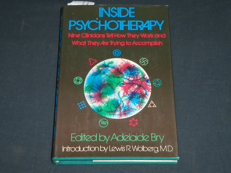 1972 INSIDE PSYCHOTHERAPY HARDCOVER BOOK INSCRIBED BY ADELAIDE BRY - D 497