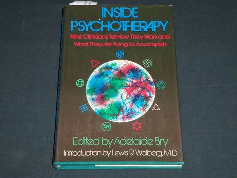 1972 INSIDE PSYCHOTHERAPY HARDCOVER BOOK INSCRIBED BY ADELAIDE BRY - D 497