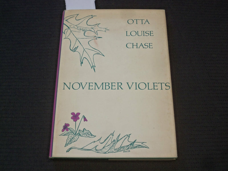 1973 NOVEMBER VIOLETS HARDCOVER BOOK SIGNED BY OTTA LOUISE CHASE - KD 7569
