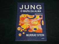 2006 JUNG O MAPA DA ALMA HARDCOVER BOOK BY MURRAY STEIN - PORTUGUESE - KD 6954
