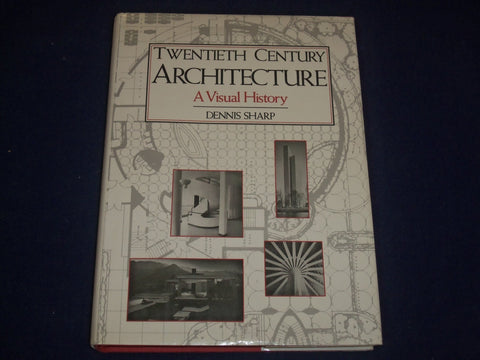 1991 TWENTIETH CENTURY ARCHITECTURE VISUAL HISTORY HARDCOVER BOOK - KD 2768